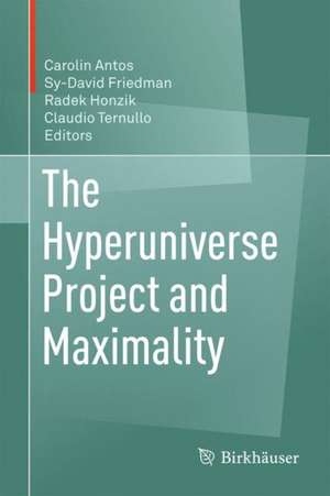 The Hyperuniverse Project and Maximality de Carolin Antos