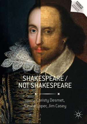 Shakespeare / Not Shakespeare de Christy Desmet