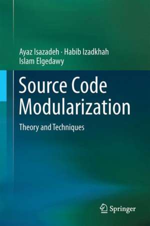 Source Code Modularization: Theory and Techniques de Ayaz Isazadeh