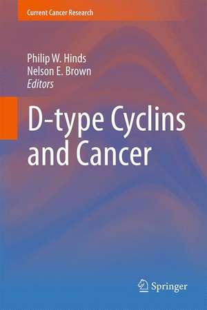 D-type Cyclins and Cancer de Philip W. Hinds