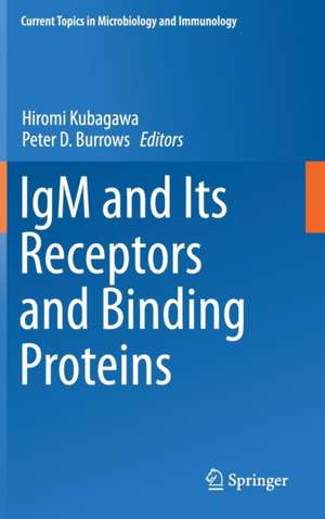 IgM and Its Receptors and Binding Proteins de Hiromi Kubagawa