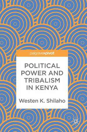 Political Power and Tribalism in Kenya de Westen K. Shilaho