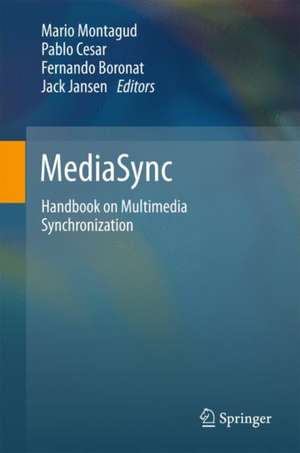 MediaSync: Handbook on Multimedia Synchronization de Mario Montagud