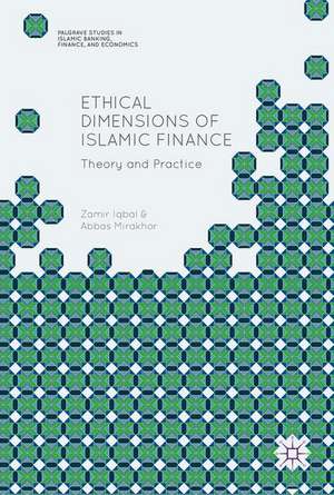 Ethical Dimensions of Islamic Finance: Theory and Practice de Zamir Iqbal