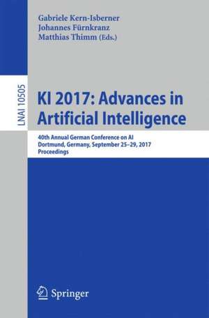 KI 2017: Advances in Artificial Intelligence: 40th Annual German Conference on AI, Dortmund, Germany, September 25–29, 2017, Proceedings de Gabriele Kern-Isberner