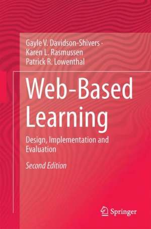 Web-Based Learning: Design, Implementation and Evaluation de Gayle V. Davidson-Shivers