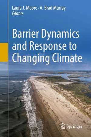 Barrier Dynamics and Response to Changing Climate de Laura J. Moore