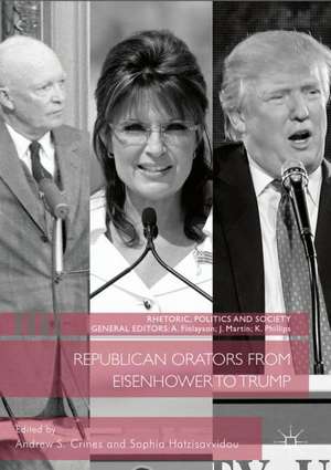 Republican Orators from Eisenhower to Trump de Andrew S. Crines