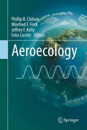 Aeroecology de Phillip B. Chilson