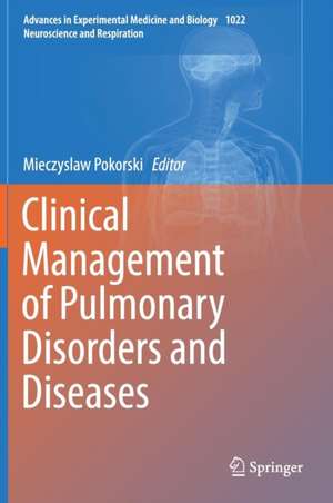 Clinical Management of Pulmonary Disorders and Diseases de Mieczyslaw Pokorski