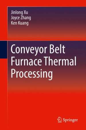 Conveyor Belt Furnace Thermal Processing de Jinlong Xu