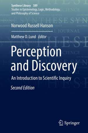 Perception and Discovery: An Introduction to Scientific Inquiry de Norwood Russell Hanson