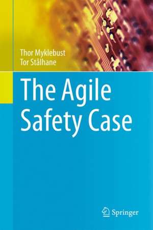 The Agile Safety Case de Thor Myklebust