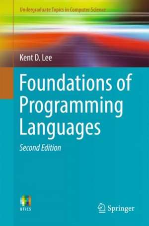 Foundations of Programming Languages de Kent D. Lee