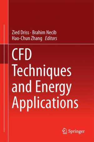 CFD Techniques and Energy Applications de Zied Driss