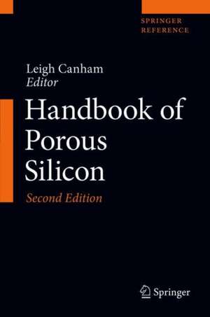 Handbook of Porous Silicon de Leigh Canham