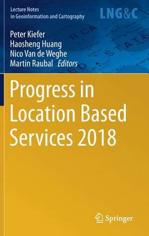 Progress in Location Based Services 2018 de Peter Kiefer