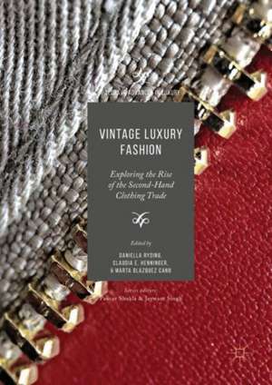 Vintage Luxury Fashion: Exploring the Rise of the Secondhand Clothing Trade de Daniella Ryding