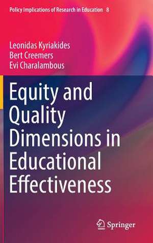 Equity and Quality Dimensions in Educational Effectiveness de Leonidas Kyriakides