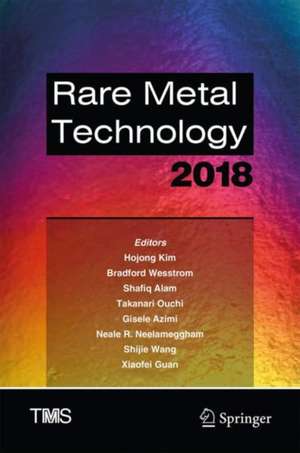 Rare Metal Technology 2018 de Hojong Kim