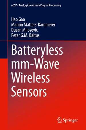 Batteryless mm-Wave Wireless Sensors de Hao Gao