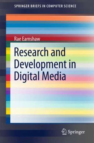 Research and Development in Digital Media de Rae Earnshaw