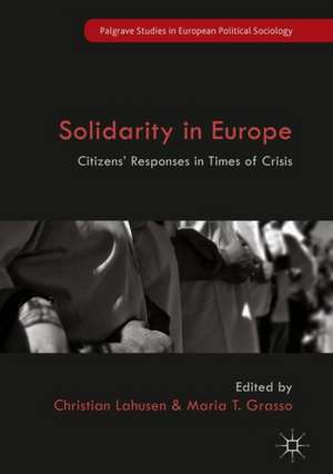 Solidarity in Europe: Citizens' Responses in Times of Crisis de Christian Lahusen