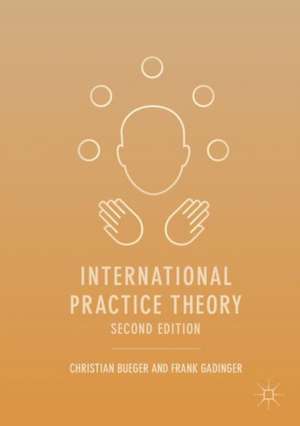 International Practice Theory de Christian Bueger