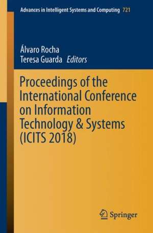 Proceedings of the International Conference on Information Technology & Systems (ICITS 2018) de Álvaro Rocha