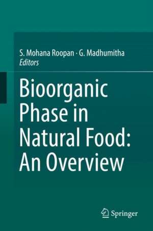 Bioorganic Phase in Natural Food: An Overview de S. Mohana Roopan