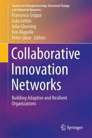 Collaborative Innovation Networks: Building Adaptive and Resilient Organizations de Francesca Grippa