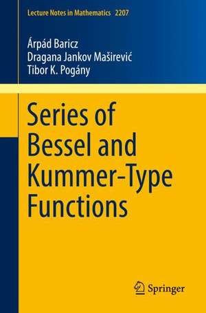 Series of Bessel and Kummer-Type Functions de Árpád Baricz