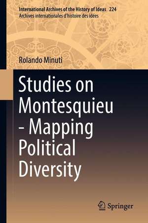 Studies on Montesquieu - Mapping Political Diversity de Rolando Minuti