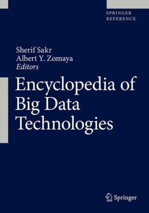 Encyclopedia of Big Data Technologies de Sherif Sakr