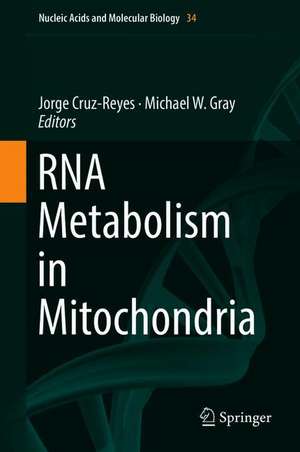 RNA Metabolism in Mitochondria de Jorge Cruz-Reyes