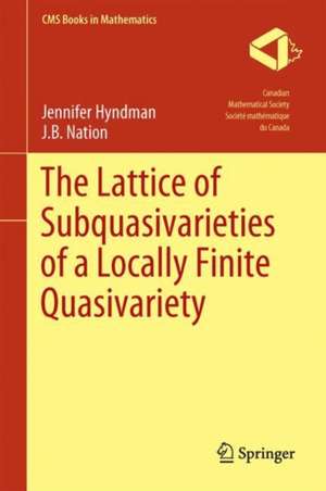 The Lattice of Subquasivarieties of a Locally Finite Quasivariety de Jennifer Hyndman