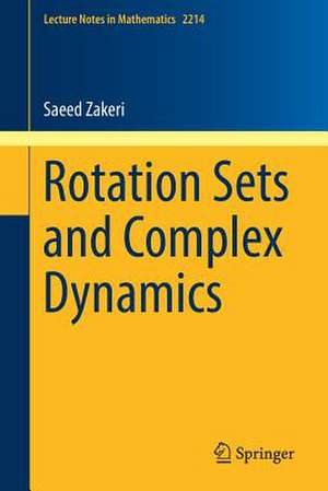 Rotation Sets and Complex Dynamics de Saeed Zakeri