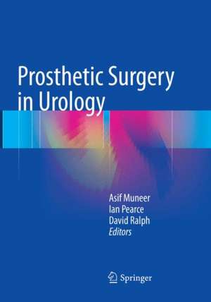 Prosthetic Surgery in Urology de Asif Muneer