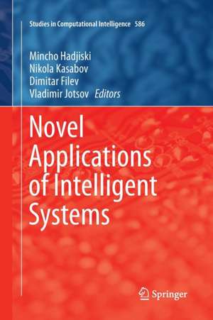 Novel Applications of Intelligent Systems de Mincho Hadjiski