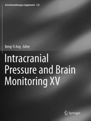 Intracranial Pressure and Brain Monitoring XV de Beng-Ti Ang