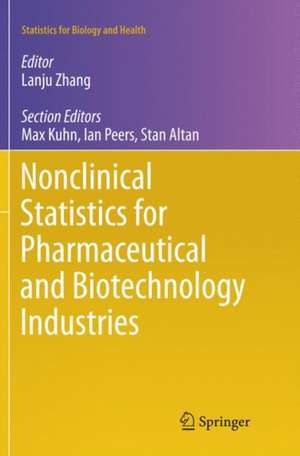 Nonclinical Statistics for Pharmaceutical and Biotechnology Industries de Lanju Zhang