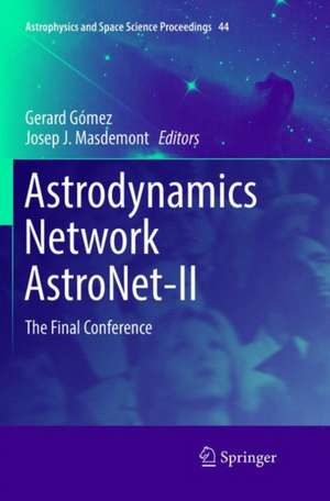 Astrodynamics Network AstroNet-II: The Final Conference de Gerard Gómez