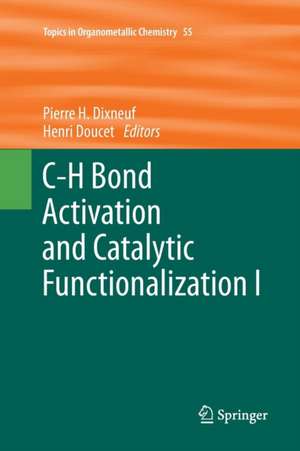 C-H Bond Activation and Catalytic Functionalization I de Pierre H. Dixneuf