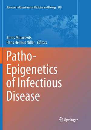 Patho-Epigenetics of Infectious Disease de Janos Minarovits