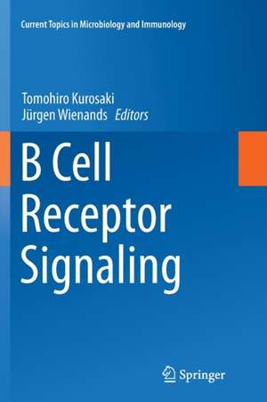 B Cell Receptor Signaling de Tomohiro Kurosaki