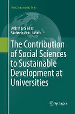 The Contribution of Social Sciences to Sustainable Development at Universities de Walter Leal Filho