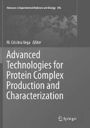 Advanced Technologies for Protein Complex Production and Characterization de M. Cristina Vega