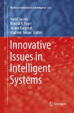 Innovative Issues in Intelligent Systems de Vassil Sgurev