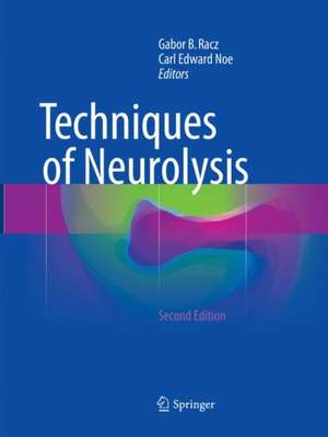 Techniques of Neurolysis de Gabor B. Racz