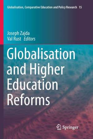 Globalisation and Higher Education Reforms de Joseph Zajda